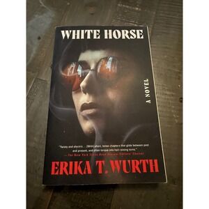 White‎ Horse A Novel By Erika T Wurth Thriller Suspense Book Paperback